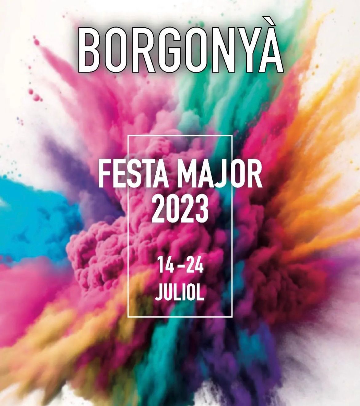 FESTA MAJOR DE BORGONYÀ 23'
